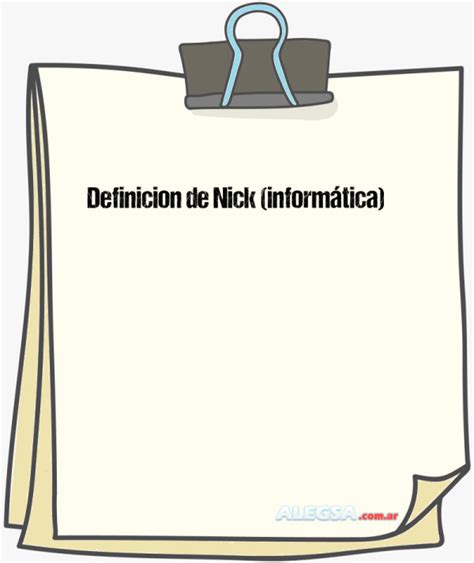 nick que es|Definición de Nickname (informática)